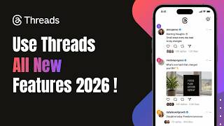 How to Use Threads All New Features  2026 !