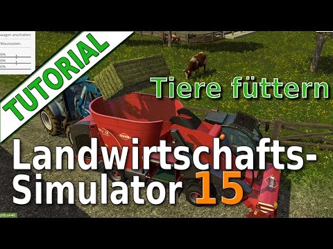 LS15 Tutorial: Tiere füttern, Mischration, Silage, Stroh, Heu und Ballen pressen