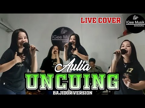 UNCUING ( Hits Hendy Restu ) Live cover AULIA || Bajidor Version