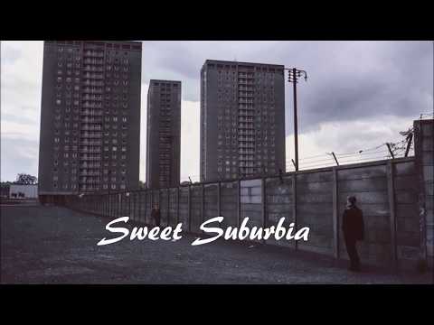 Sweet Suburbia ,,, The Sound of Scotland