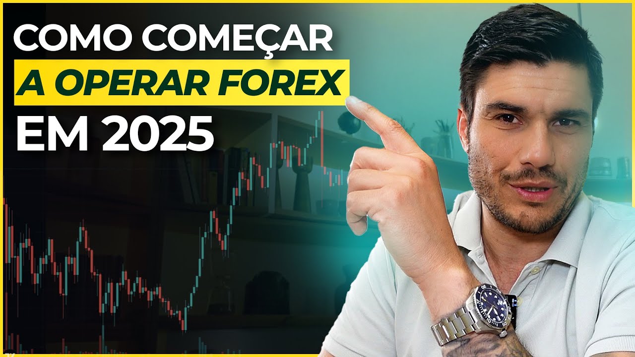 📊 Como começar a OPERAR FOREX em 2025 (Guia Passo a Passo)