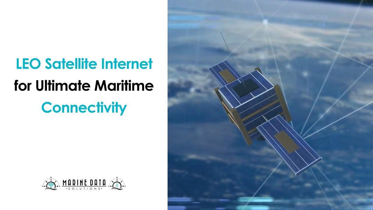 LEO Satellite Internet for Ultimate Maritime Connectivity