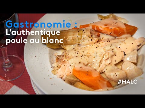 Gastronomie : l'authentique poule au blanc