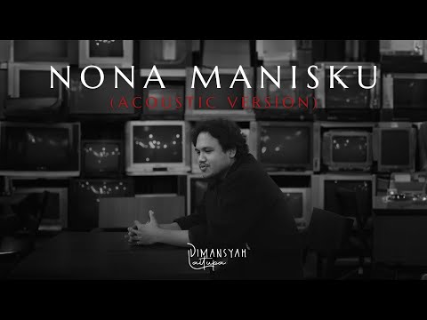 Dimansyah Laitupa - Nona Manisku (Acoustic Version)