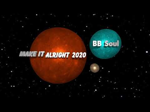 BB Soul - Make It Alright  2020 Feat  Laura Jackson .
