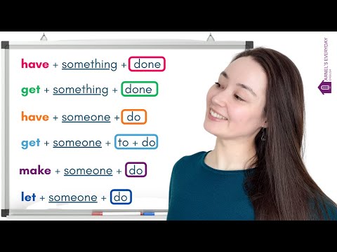 CAUSATIVE VERBS - HAVE | GET | MAKE | LET - English grammar lesson