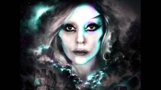 Lady Gaga - You&#39;re All My Little Monsters (Snippet)