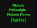 Michele McGonigle - Sixteen Moons [Lyrics] 