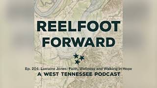 Ep. 204: Lorraine Jones: Faith, Wellness and Walking in Hope