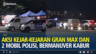 Download lagu Viral Aksi Kejar-kejaran Grand Max Putih dan 2 Mobil Polisi, Bermanuver Kabur Hindari Kepungan mp3 Download lagu Viral Aksi Kejar-kejaran Grand Max Putih dan 2 Mobil Polisi, Bermanuver Kabur Hindari Kepungan mp3