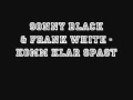 Sonny Black & Frank White - Komm klar Spast ...