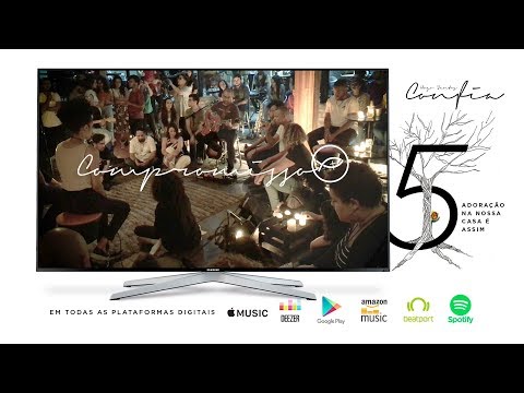 Compromisso // Adoração na nossa Casa é assim 5 (Parte 1)