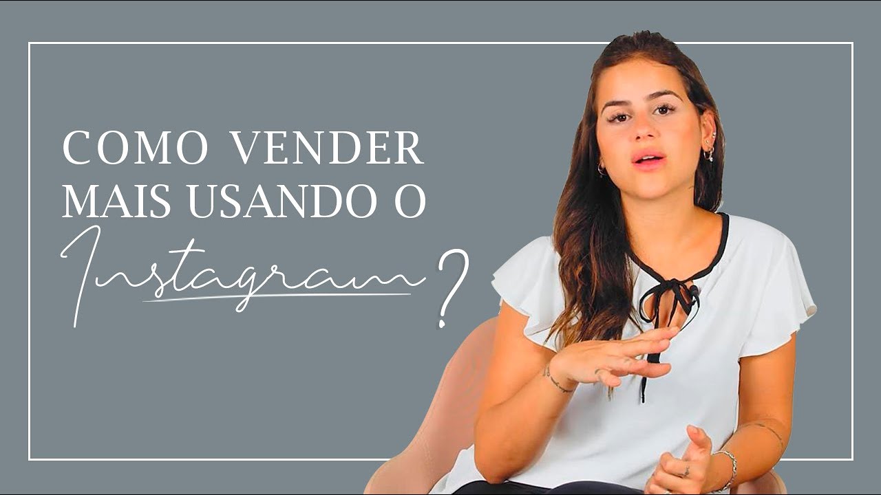COMO VENDER MAIS USANDO O INSTAGRAM I ISABELA MATTE