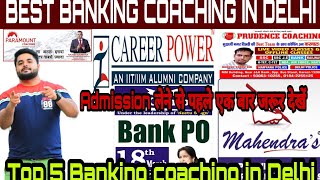 Top 5 Banking coaching in Delhi | IBPS best coaching in Delhi | SBI PO coaching in Delhi | Er suhail