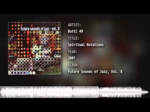 Butti 49 - Spiritual Rotations