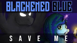 Blackened Blue - Save Me
