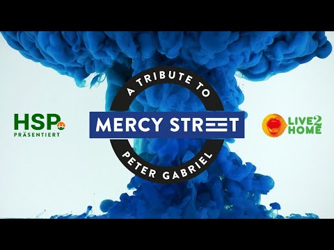 Mercy Street: A Tribute to Peter Gabriel – präsentiert von HSP – live2home.de