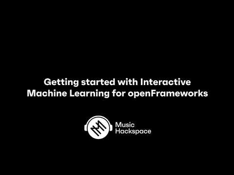 Getting started with Interactive Machine Learning for openFrameworks with Bryan Dunphy