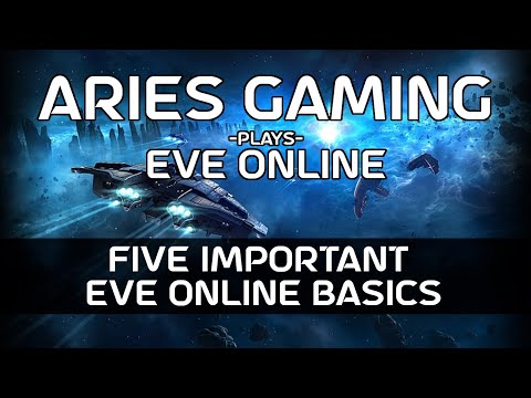 Aries Gaming 17 - Five Important EVE Online Basics