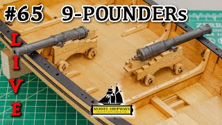 Ep. 69 - GROUP BUILD - 9-POUNDERs - Gunboat PHILADELPHIA (1776) -Model Shipways KIT