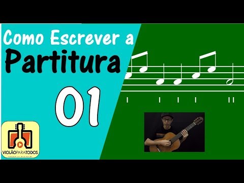 Como Escrever a partitura 01 Violão Para Todos