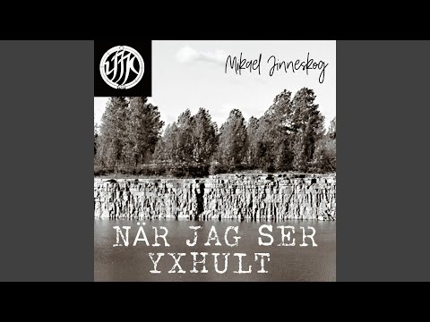 När jag ser Yxhult
