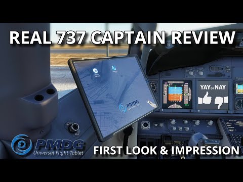 Real 737 Captain Review | PMDG 737 Universal Flight Tablet | First Look and Impression
