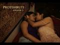 PROTISHRUTI EPISODE 3 WEB SERIES BENGALI