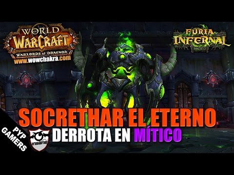 Socrethar el Eterno Mítico  | WoW: Warlords of Draenor 6.2