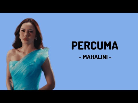 Percuma - Mahalini | Lirik Lagu