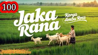Download lagu JAKA RANA SERI (100 ) KARYA AMBU ROSS DONGENG SUNDA mp3