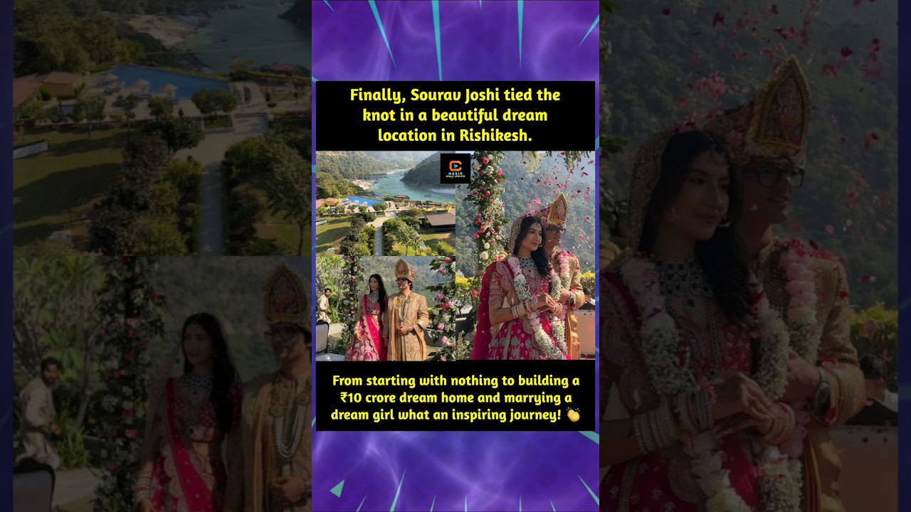 Finally, Sourav Joshi tied the knot in a beautiful dream