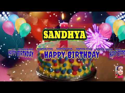 SANDHYA, Happy Birthday Song/happy birthday to you