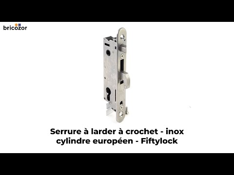 Serrure à larder à crochet - inox - cylindre européen - Fiftylock LOCINOX
