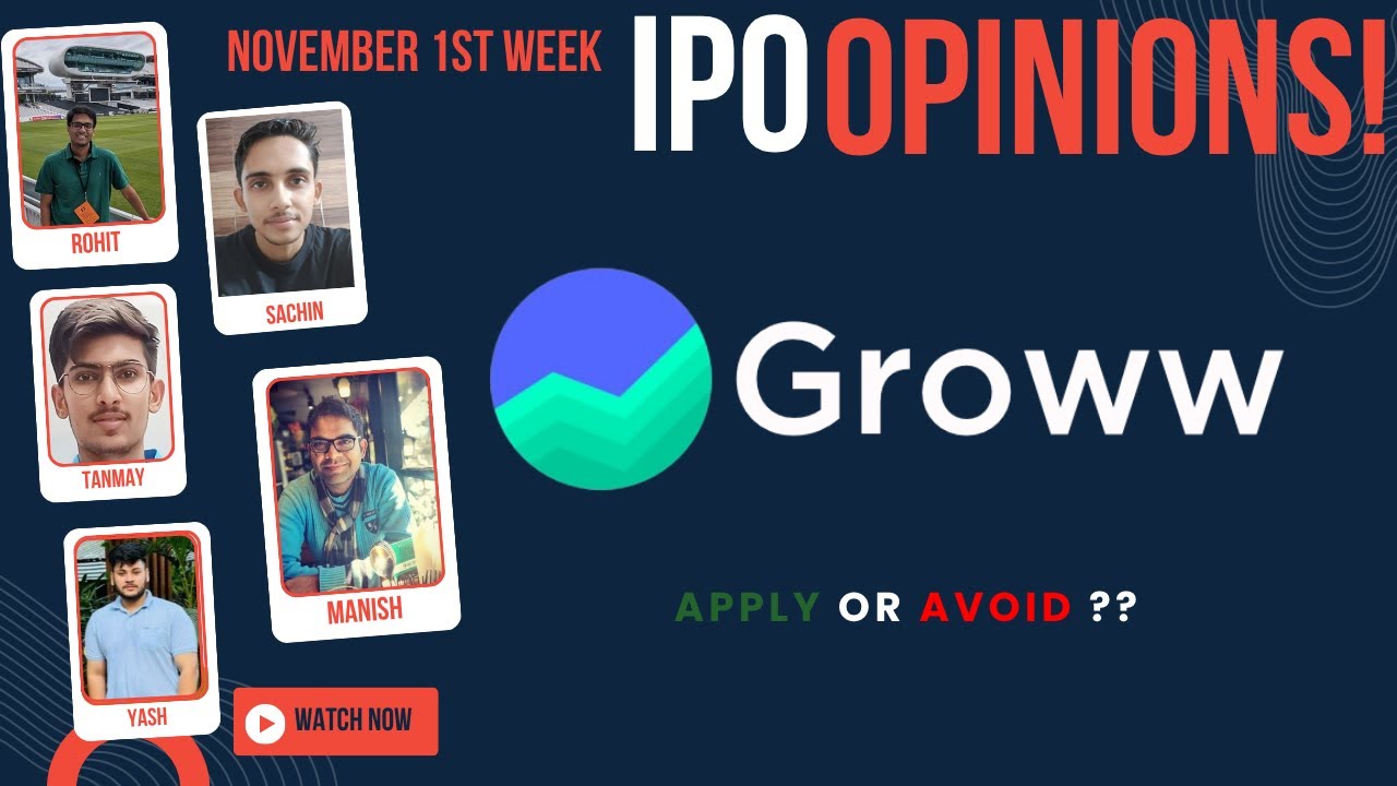 Groww IPO - Apply/Avoid? - November 1st Week Primary Market Chatter