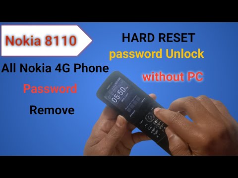 All NOKIA 4G Phone UNLOCK SCREEN PASSWORD | Nokia 8110 (2018) HARD RESET
