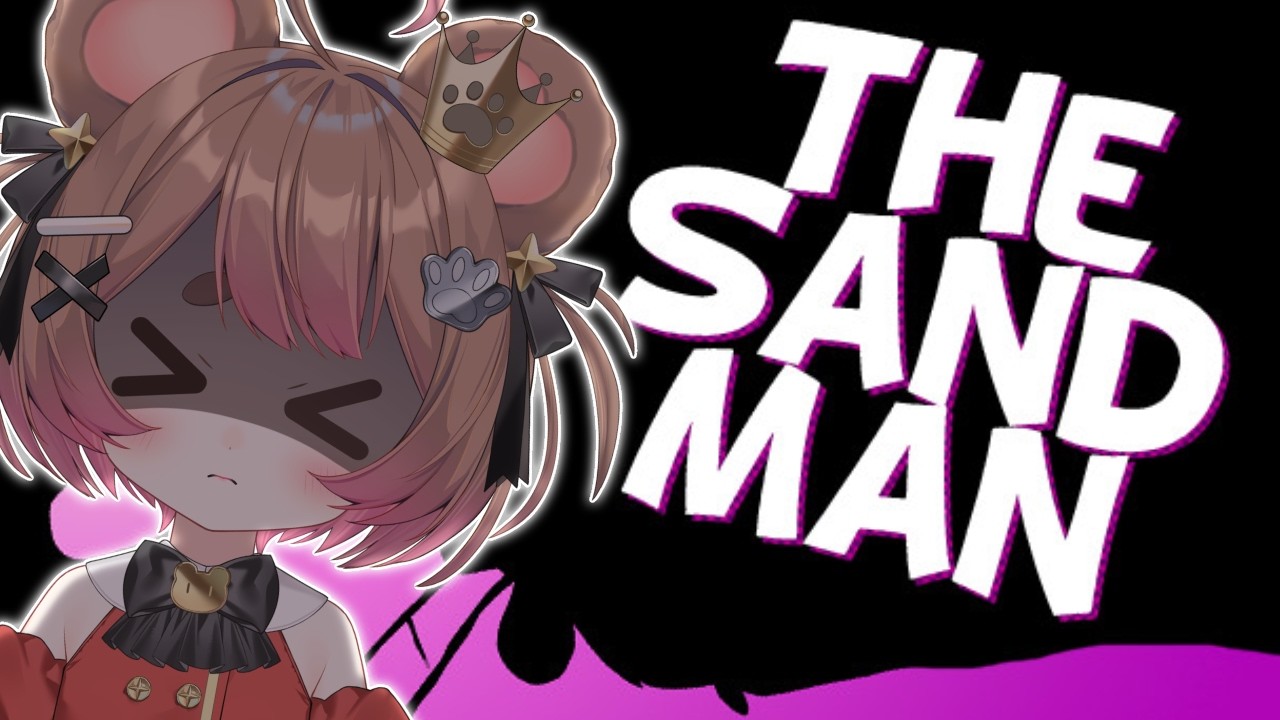 NOOOOO [The Sand Man Part 2]