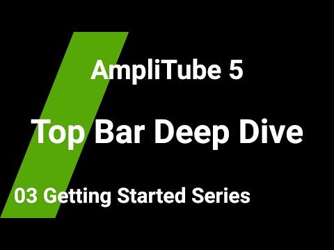 AT5 Top Bar Deep Dive, Presets, Preferences and more: AmpliTube 5 Tutorial (Ep. 03)
