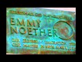 EMMY NOETHER -- Biography and Physics (1.7) - YouTube