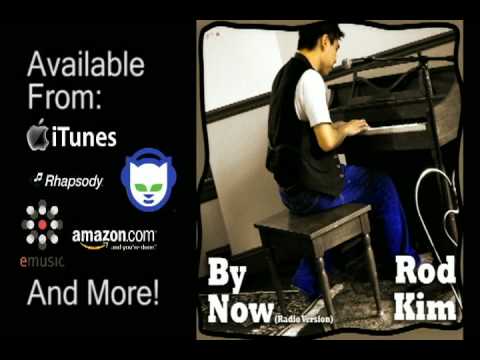 Rod Kim - By Now (Radio Version) Promo Reel