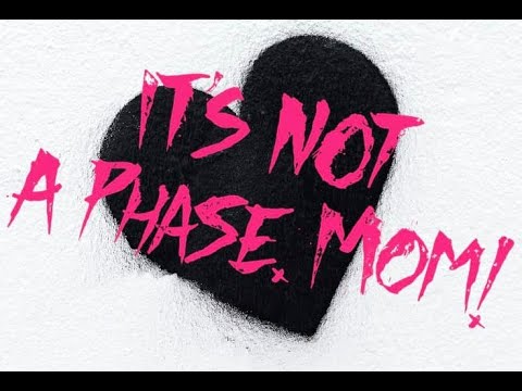 It's Not A Phase, Mom! Promo Video