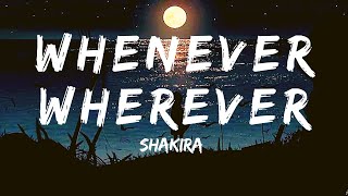 Whenever Wherever - Shakira (Lyrics) | English Songs with lyrics | tik tok song