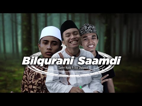 Bil Qur'ani Saamdhi Al Banjari Cover Santri Njoso Ft Ayo Sholawat