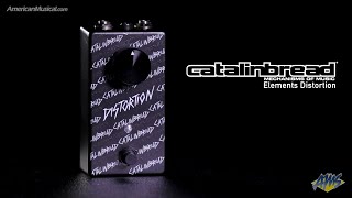 Video thumbnail for Catalinbread Elements Distortion - A no-nonsense thick and meaty distortion - AmericanMusical.com by American Musical Supply