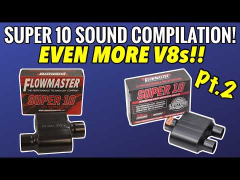 The Flowmaster Super 10 Exhaust Sound Compilation! (Pt.2)