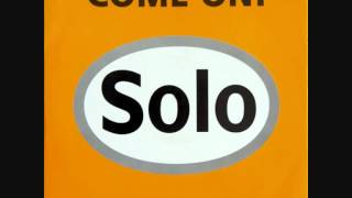 Solo - Come On (Paradise Mix)