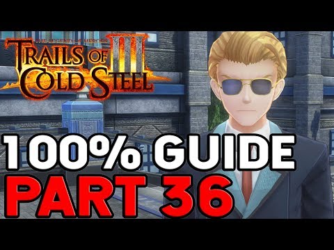 The Legend of Heroes Trails of Cold Steel 3 100% Walkthrough Part 36 Chapter 3 Final Set of Quests