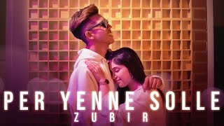 Zubir Khan  Per Yenne Solle (OFFICIAL MUSIC VIDEO)