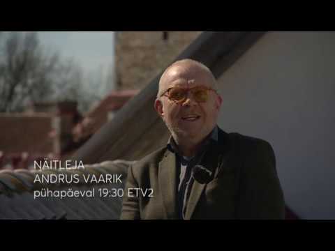 Näitleja Andrus Vaarik P 13. mail 19:30 ETV2