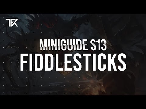Fiddlesticks Miniguide S13 | Team Freekills